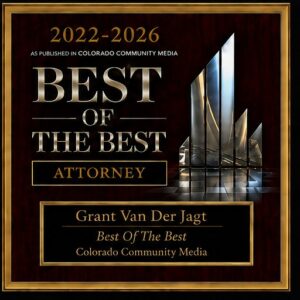Best of the Best Attorney 2022-2026, Grant Van Der Jagt, Colorado Community Media